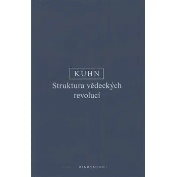 Kniha Struktura vědeckých revolucí