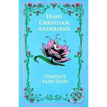 Pohádka Hans Christian Andersen´s Complete Fairy Tales - - Canterbury Classics
