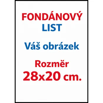 Jedlá dekorace na dort Tisk na FONDÁNOVÝ LIST s vlastním obrázkem OBDELNÍK 28X10 CM (28x20 cm - NEVYŘEZÁNO)