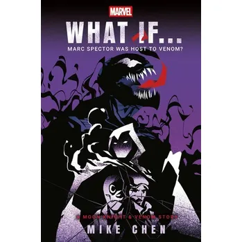 Komiks pro dospělé Marvel: What If . . . Marc Spector Was Host to Venom? (A Moon Knight & Venom Story) - Chen Mike [EN] (2025, Brožovaná, Random House LLC US)