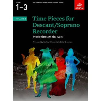 Time Pieces for Descant Soprano Recorder, Volume 1
