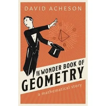 Cizí jazyk Wonder Book of Geometry - Acheson, David (Emeritus Fellow, Jesus College, University of Oxford)