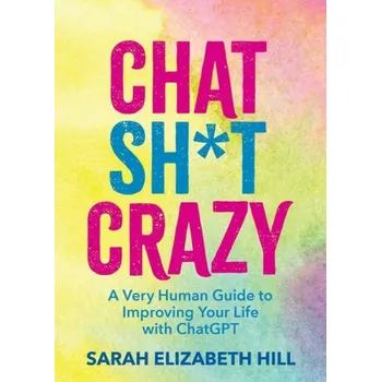 Kniha Chat Sht Crazy - Hill, Sarah Elizabeth