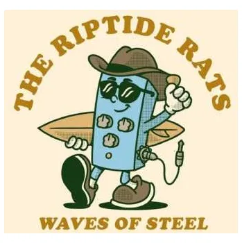 Zahraniční hudba LP The Riptide Rats: Waves Of Steel