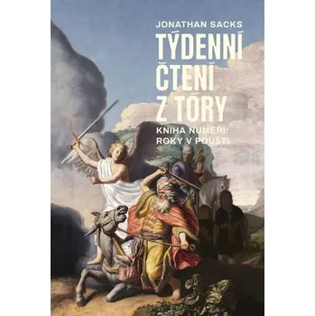 Populárně naučná literatura pro dospělé Týdenní čtení z Tóry: Kniha Numeri