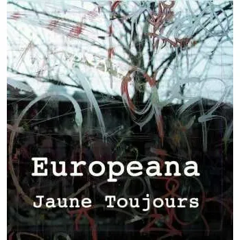 Zahraniční hudba CD Jaune Toujours: Europeana 2018
