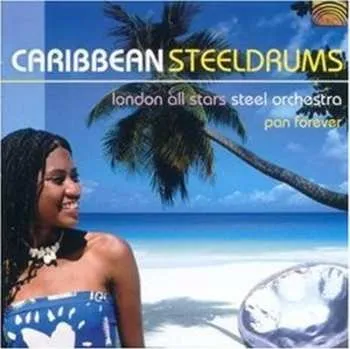 Zahraniční hudba CD London All Stars Steelband: Caribbean Steeldrums: Pan Forever 2004