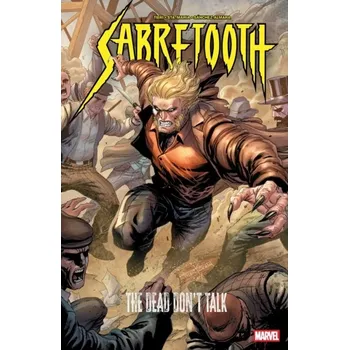 Sabretooth: The Dead Dont Talk Frank Tieri