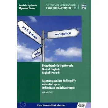 Slovník Fachwörterbuch Ergotherapie Deutsch-Englisch, Englisch-Deutsch