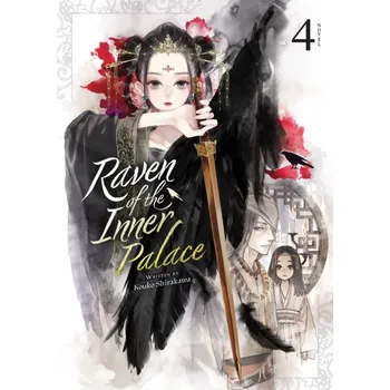 Raven of the Inner Palace (Light Novel) Vol. 4 Kouko Shirakawa