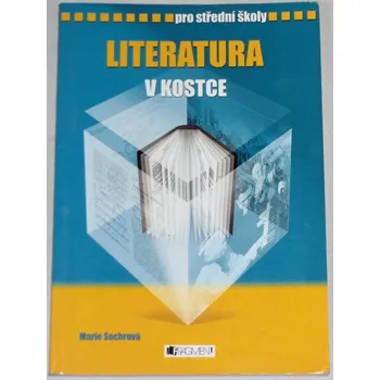 Český jazyk Sochrová Marie - Literatura v kostce pro střední školy