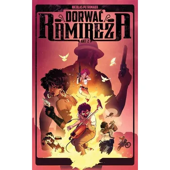 Obraz Dorwać Ramireza Akt 2 Nicolas Petrimaux