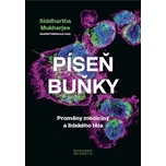 Píseň buňky: Proměny medicíny a…