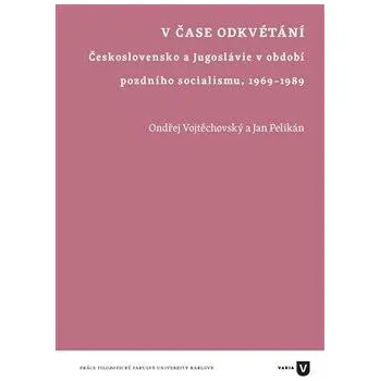 V čase odkvétání - Jan Pelikán, Ondřej Vojtěchovský