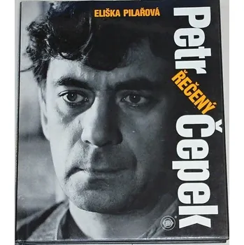 Literární biografie Pilařová Eliška - Petr řečený Čepek