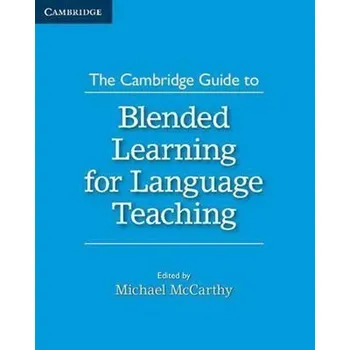 Učebnice The Cambridge Guide to Blended Learning for Language Teaching
