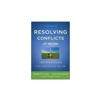 Resolving Conflicts at Work - Cloke, Kenneth (Santa Monica, CA) a Goldsmith, Joan (Santa Monica, CA)