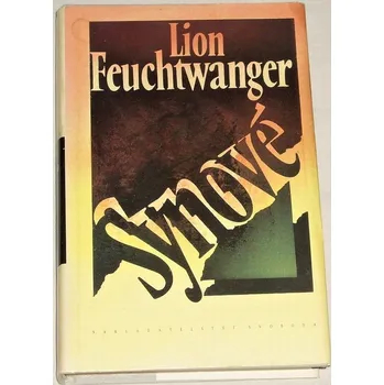 Literární biografie Feuchtwanger Lion - Synové