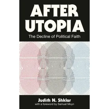 After Utopia – Samuel Moyn (EN)