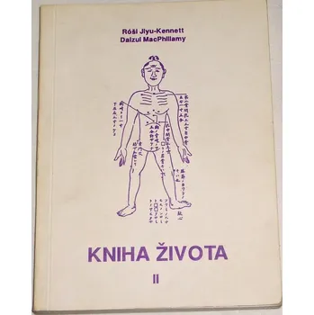 Literární biografie Jiyu-Kennett R., MacPhillamy Daizui - Kniha života II.