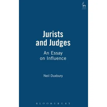 Jurists and Judges: An Essay on Influence – Neil Duxbury (EN)
