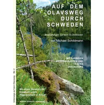 Literární cestopis Auf dem Olavsweg durch Schweden - Schildmann, Michael