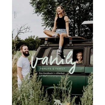 Literární cestopis Das Handbuch für Abenteuer mit Kind und Campingstuhl - Maack, Pia