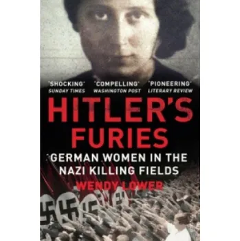 Hitler's Furies – Wendy Lower (EN)