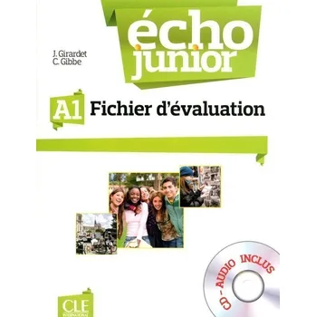 Francouzský jazyk Écho Junior - Niveau A1 - Fichier d´évaluation + CD
