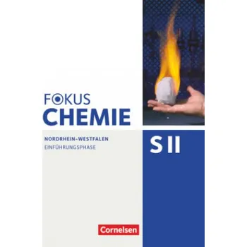 Cizí jazyk Fokus Chemie Sekundarstufe II. Einführungsphase - Nordrhein-Westfalen - Schülerbuch (DE)