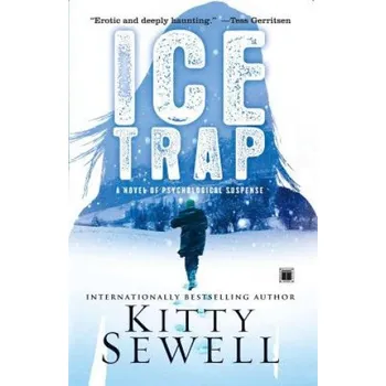 Ice Trap: A Novel of Psychological Suspense – Kitty Sewell (EN)