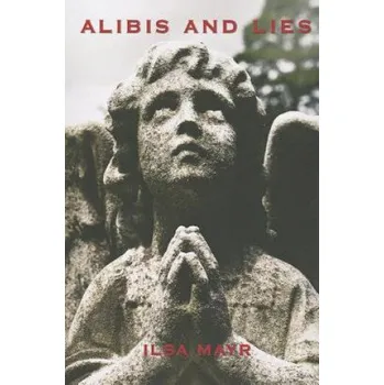 Alibis and Lies – Ilsa Mayr (EN)