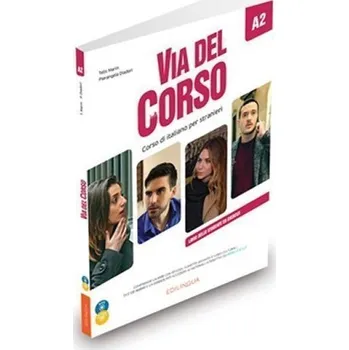 Italský jazyk Via del Corso A2 Libro dello studente ed esercizi + CD Audio (2) + DVD video