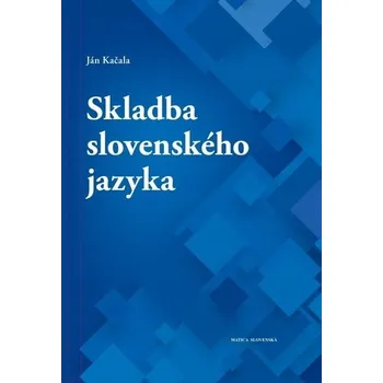 Umění Skladba slovenského jazyka - Ján Kačala
