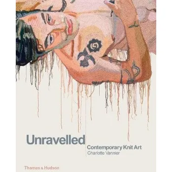 Populárně naučná literatura pro dospělé Unravelled – CHARLOTTE VANNIER (EN)