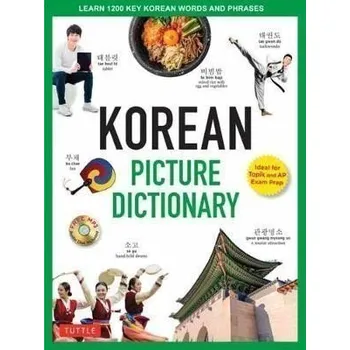 Korean Picture Dictionary : Learn 1,200 Key Korean Words and Phrases