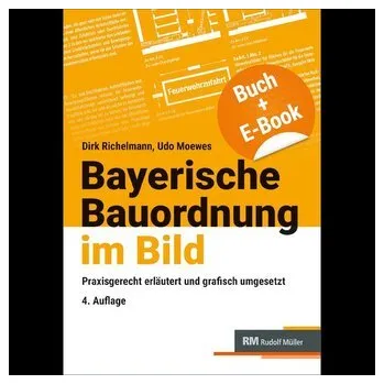Bayerische Bauordnung im Bild - mit E-Book (PDF) - Richelmann, Dirk [DE] (2025, Brožovaná, Müller Rudolf)