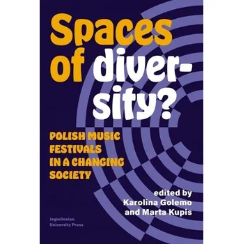 Umění Spaces of Diversity Kupis Marta