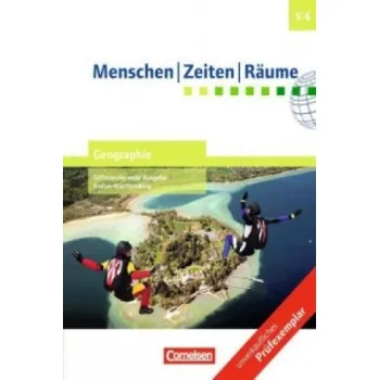 Cizí jazyk Menschen-Zeiten-Räume - Geographie Differenzierende Ausgabe Baden-Württemberg 2016 - Band 1: 5./6. Schuljahr: Schülerbuch – Monika Adler-Schmid,Peter Brokemper,Thorsten Bröckel,Magdalene Gärtner,Tilman John,Elisabeth Köster,Dieter Potente,Peter Brokemper,