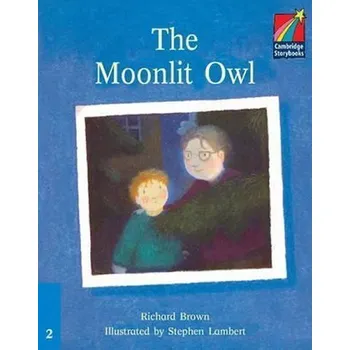 Kniha Cambridge Storybooks 2: The Moonlit Owl