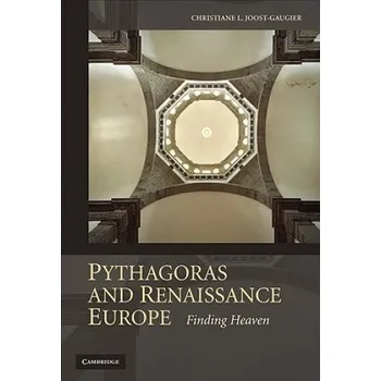 Populárně naučná literatura pro dospělé Pythagoras and Renaissance Europe: Finding Heaven – Christiane L. Joost-Gaugier (EN)