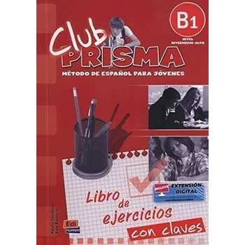 Španělský jazyk Club Prisma Intermedio-Alto B1 - Libro de ejercicios con soluciones