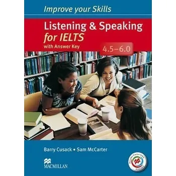 Improve Your Skills: Listening & Speaking for IELTS 4.5-6.0 Student´s Book with key & MPO Pack