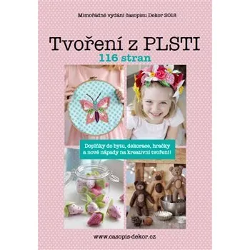 Nakladatelství A.R.T. media Tvoření z PLSTI: 116 stran