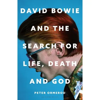 Kniha David Bowie and the Search for Life, Death and God