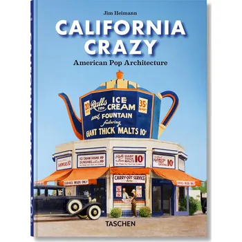 Populárně naučná literatura pro dospělé California Crazy: American Pop Architecture 45th Ed.