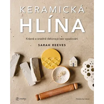 Keramická hlína - Sarah Reeves (2026, brožovaná)