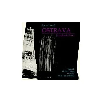 Česká hudba Janáčkova filharmonie Ostrava, Miloš Konvalinka – Kubín: Ostrava