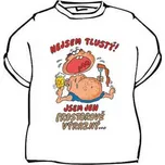 Tričko Nejsem tlustý jsem jen prostoro