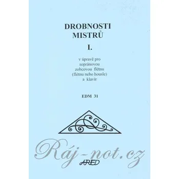 Drobnosti mistrů I. - zobcová flétna (příčná flétna, housle) + piano